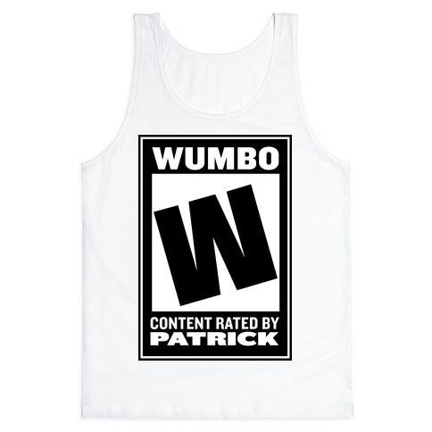 Rated W for "Wumbo" Tank Top